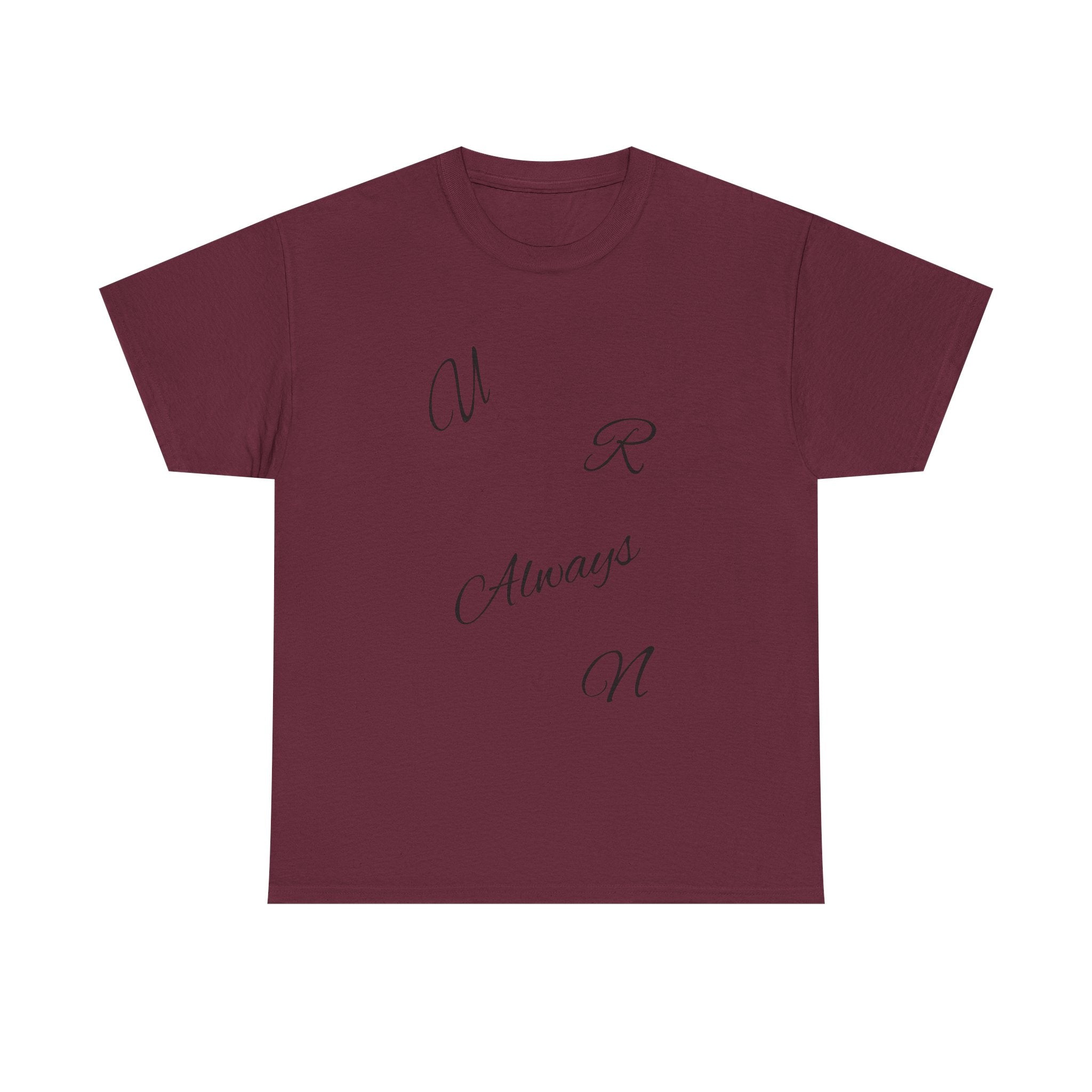 Heartfelt Unisex Heavy Cotton Tee | U R Always N, Gift for Loved Ones, Romantic Shirt, Valentine's Day, Casual Love Wear