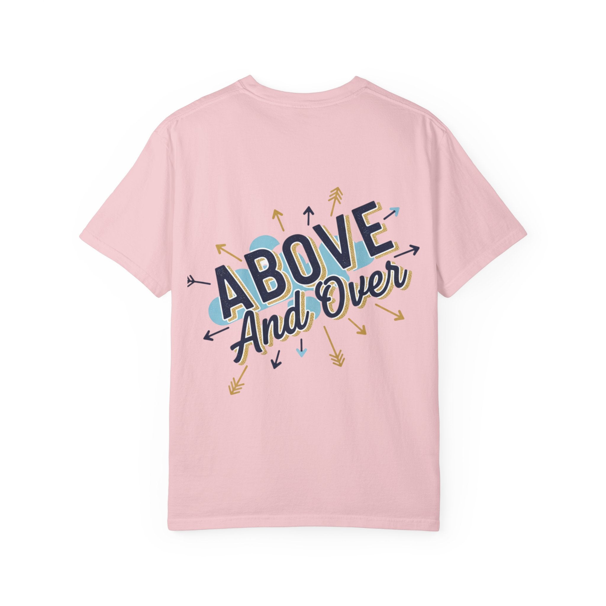 I Am A Cut Above T-Shirt — “Above and Over” Graphic Tee