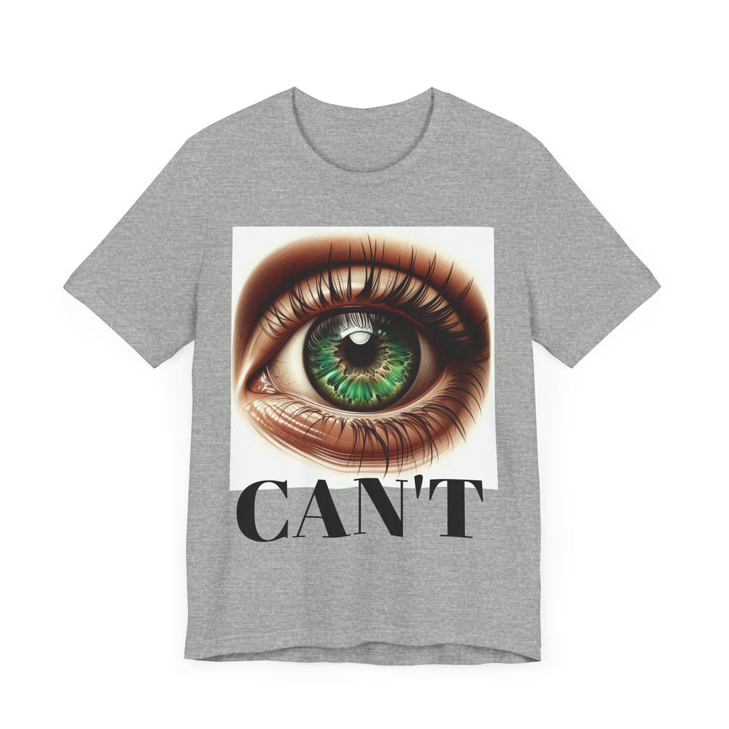 Eye-Catching Unisex Jersey Tee with 'CAN'T YA!' Design, Perfect for Casual Wear, Gift for Friends, Layering Tee, Unique Graphic Shirt