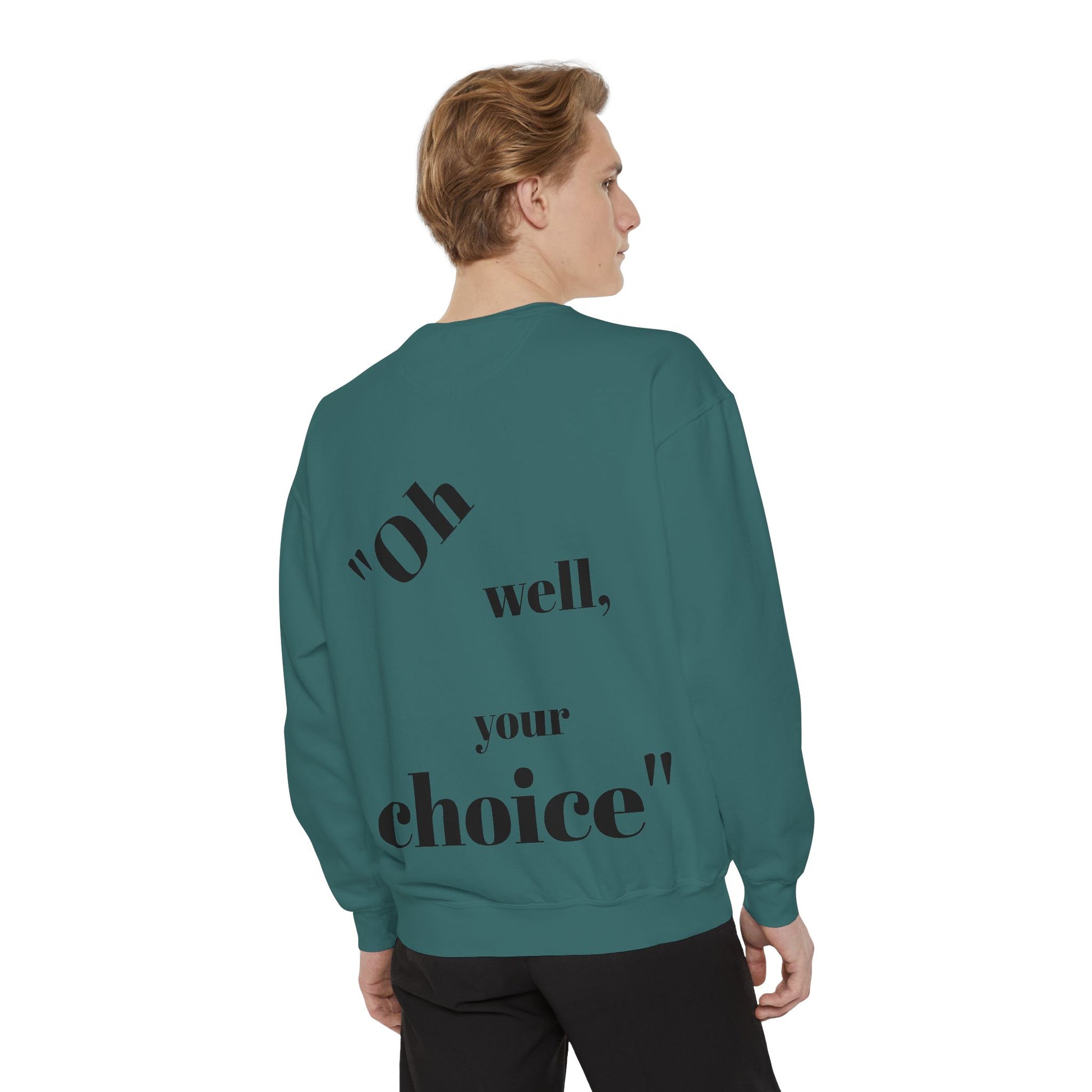 Chic Statement Sweatshirt, Casual Wear, Gift for Friends, Cozy Fashion, Unique Design for Any Occasion