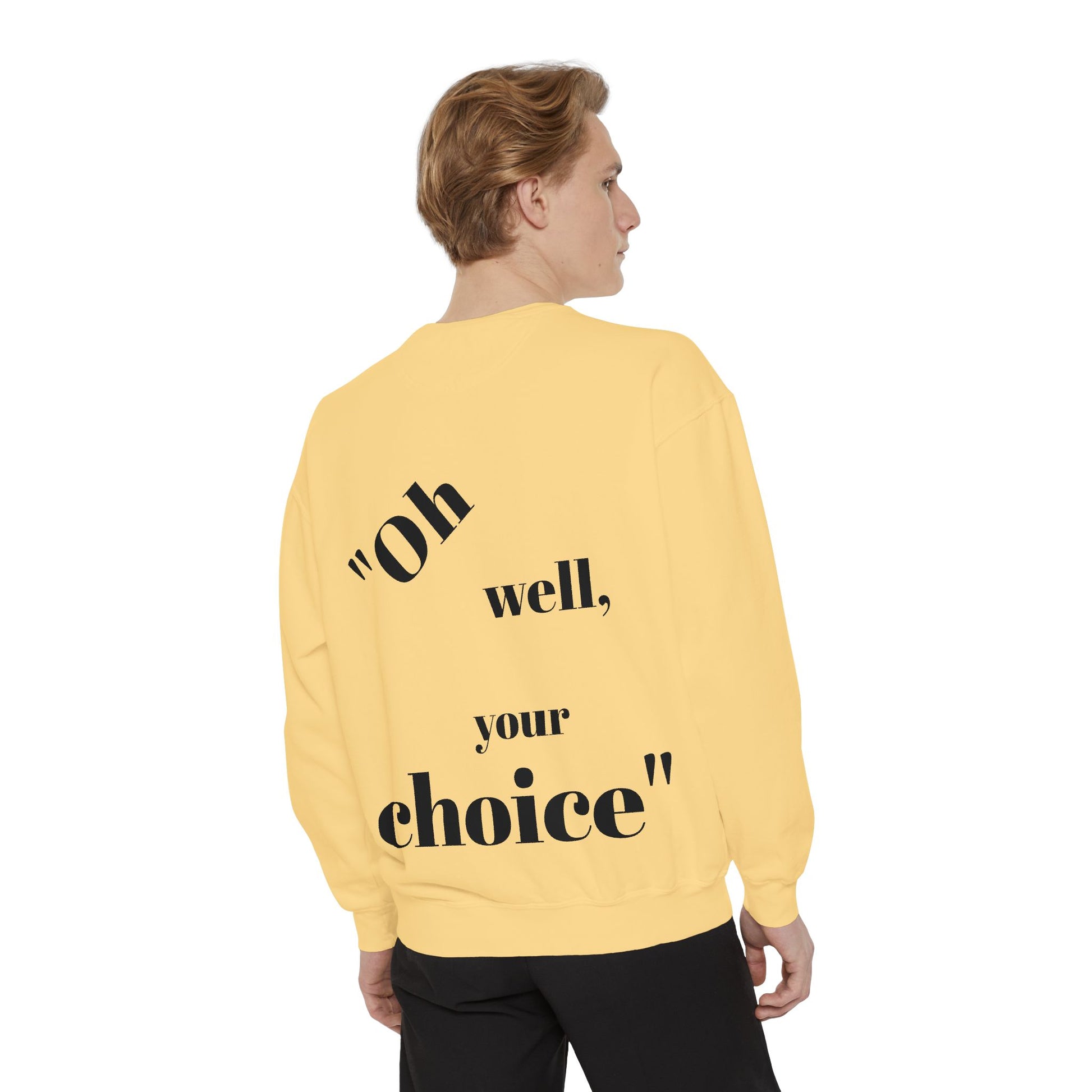 Chic Statement Sweatshirt, Casual Wear, Gift for Friends, Cozy Fashion, Unique Design for Any Occasion