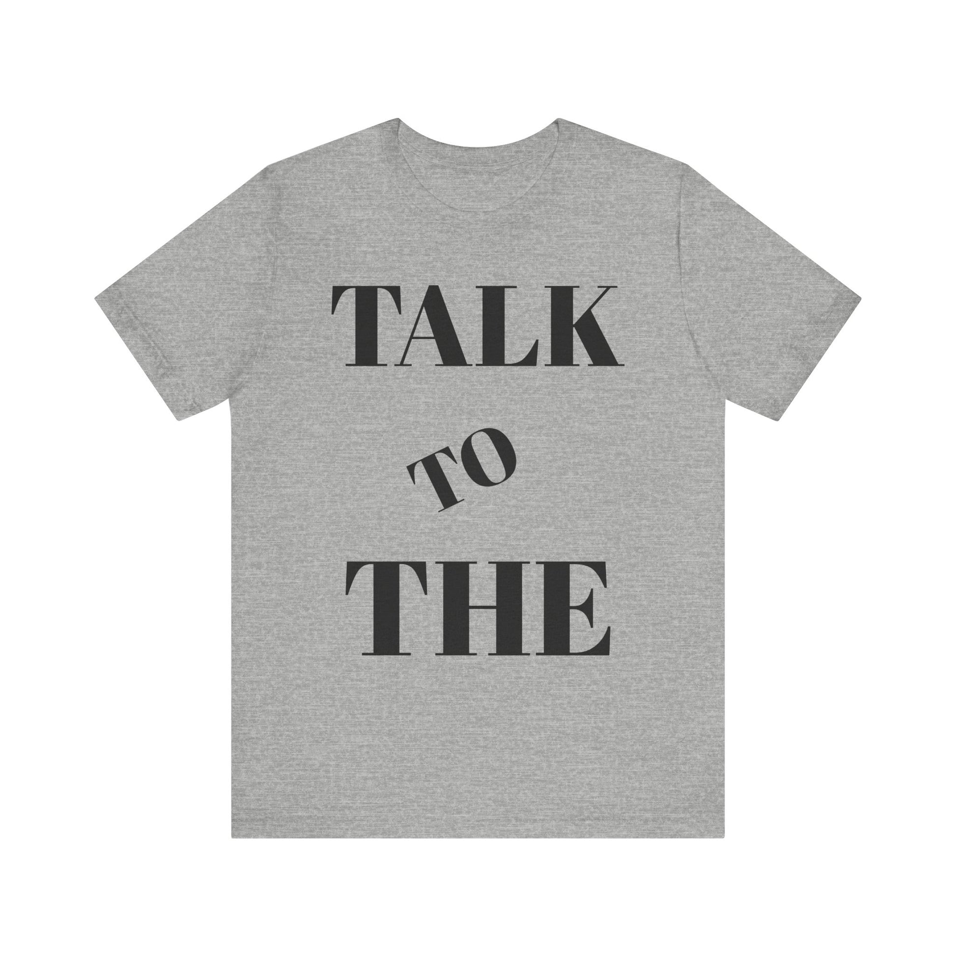 Empowering Message Tee, Unisex Tee, Conversation Starter Shirt, Motivational Fashion, Gift for Friends, Self-Expression Apparel