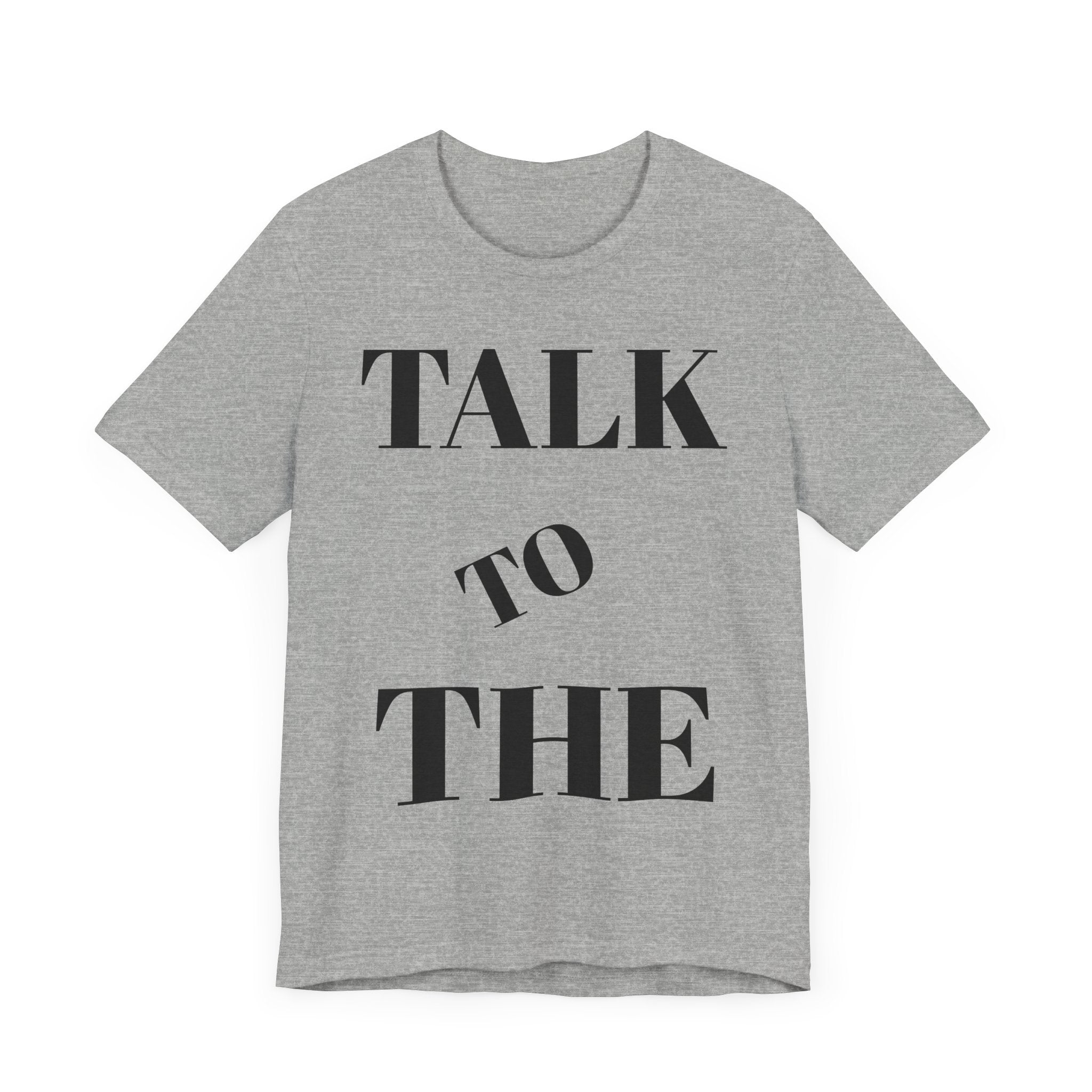 Empowering Message Tee, Unisex Tee, Conversation Starter Shirt, Motivational Fashion, Gift for Friends, Self-Expression Apparel