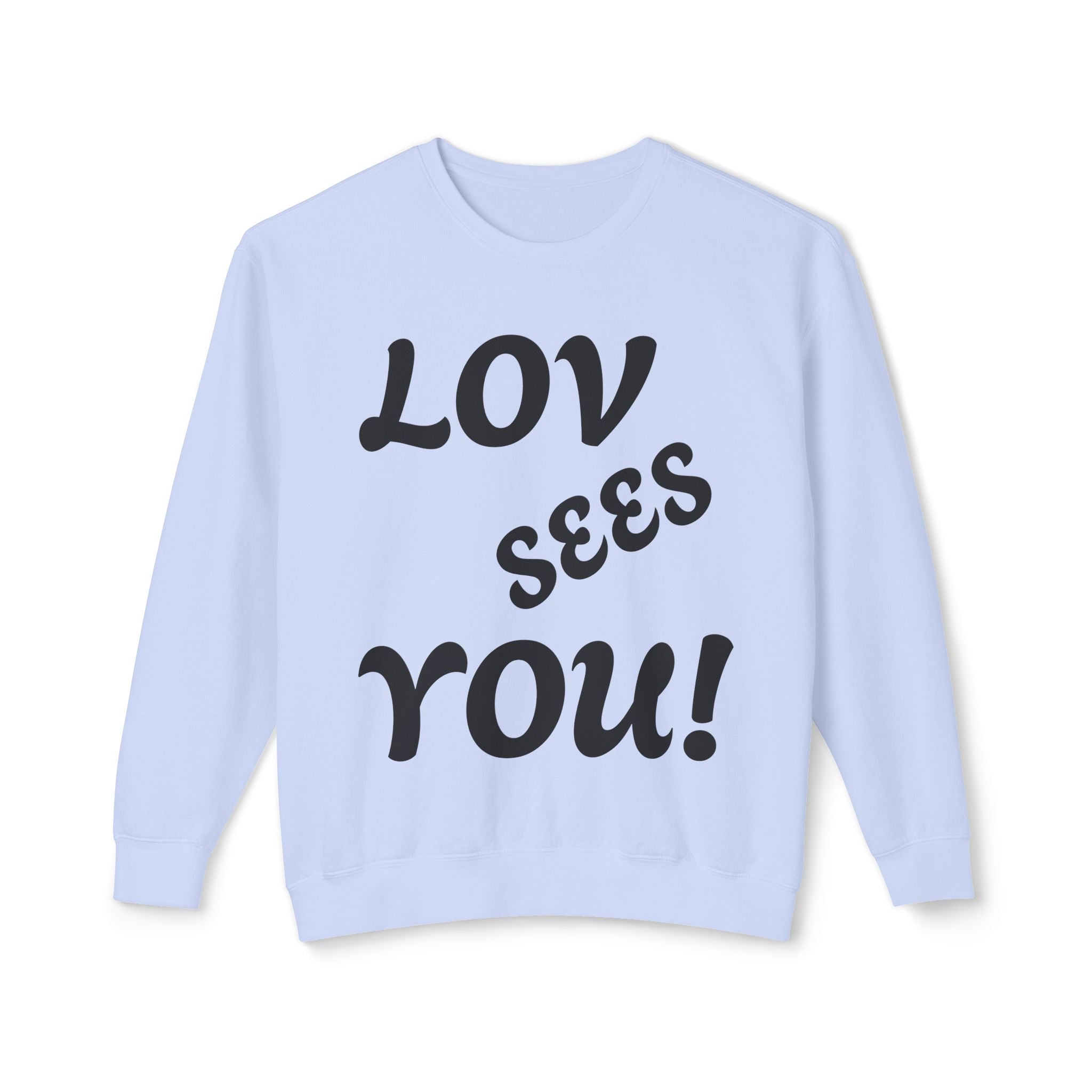 Love Sees You Crewneck Sweatshirt | Unisex Trendy Apparel | Eye Design | Perfect Gift for Self-Love & Spiritual Vibes