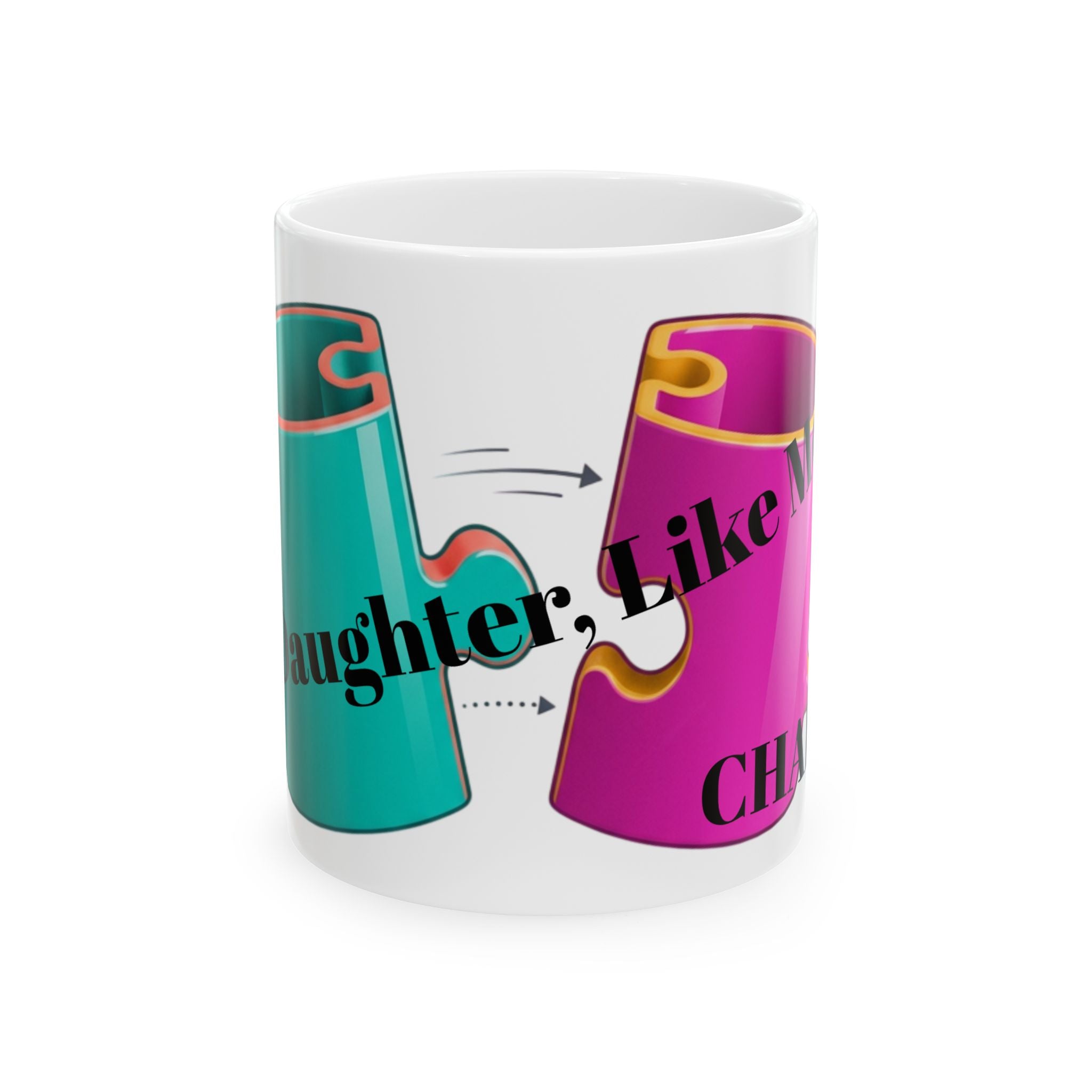 Copy of Puzzle Piece Ceramic Mug - "Like Mother, Like Daughter" Matching Gift (11oz & 15oz)