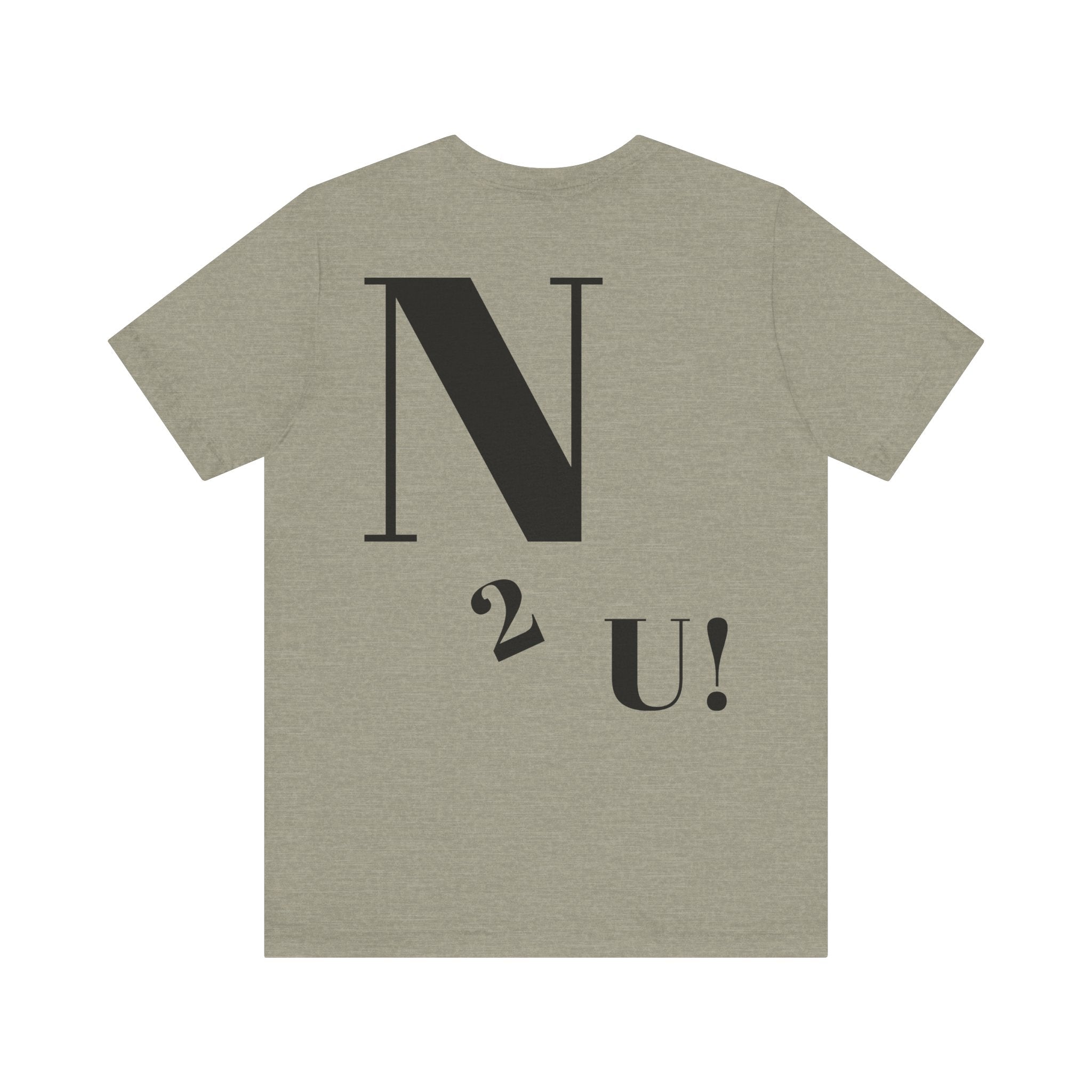 Eye-Catching Unisex Jersey Tee with Playful Text, Humor Shirt, Trendy Outfit, Gift for Friends, Everyday Casual Wear