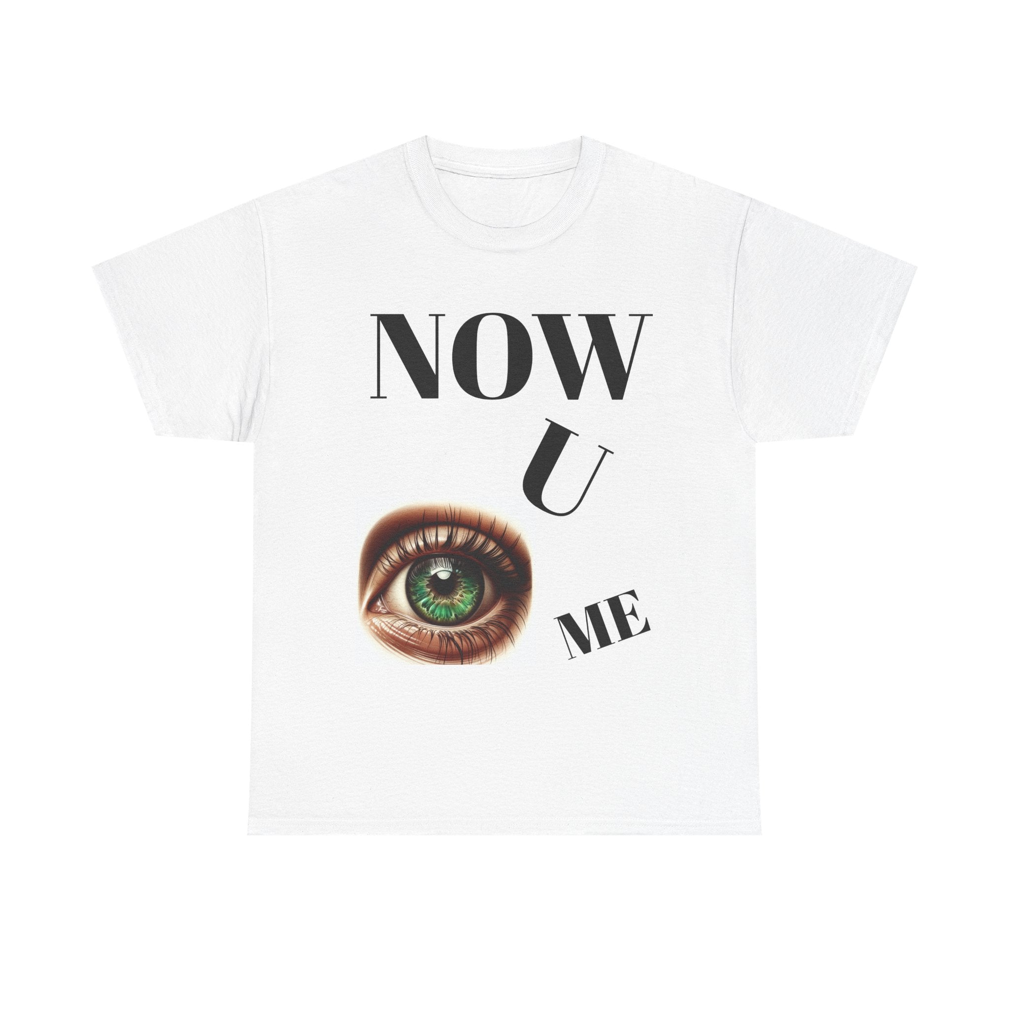 Eye-Catching Unisex Tee - NOW U ME, Casual Wear, Graphic T-Shirt, Gift for Friends, Streetwear Style