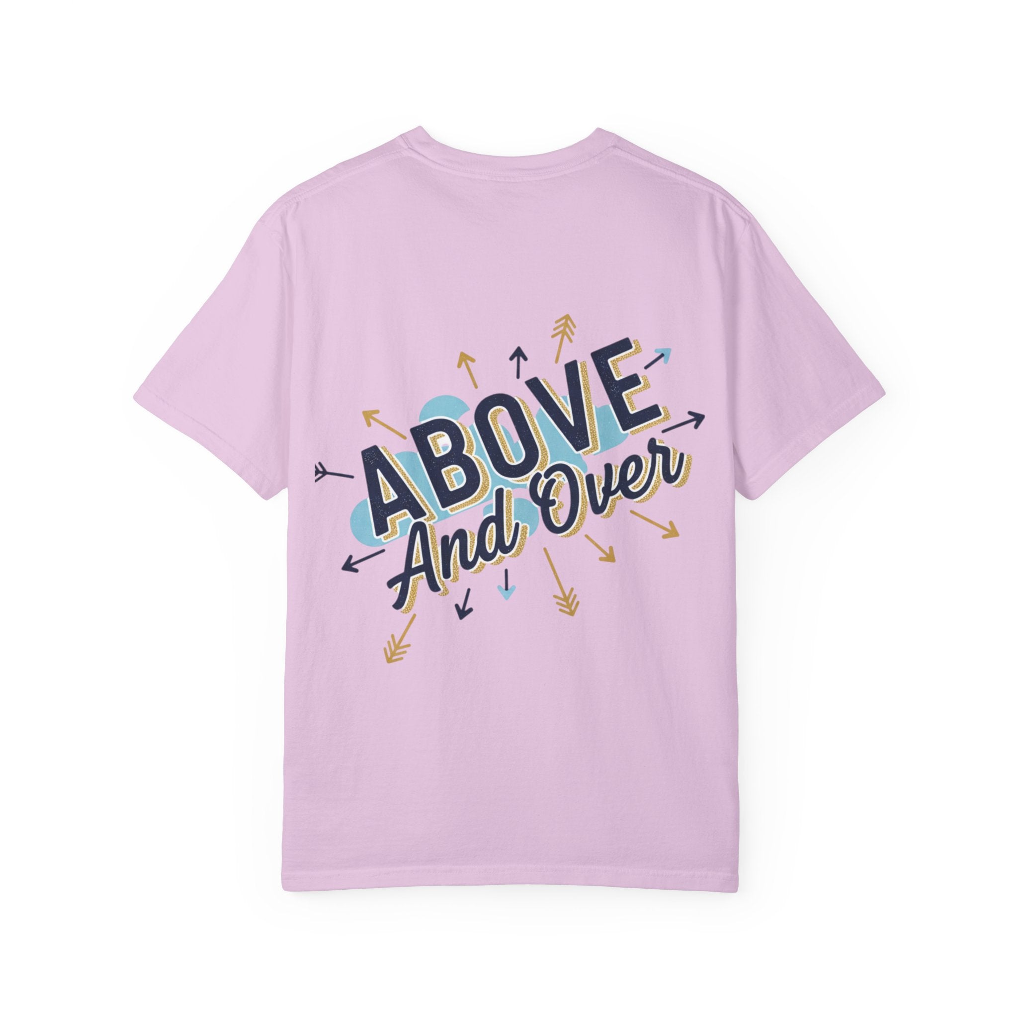 I Am A Cut Above T-Shirt — “Above and Over” Graphic Tee