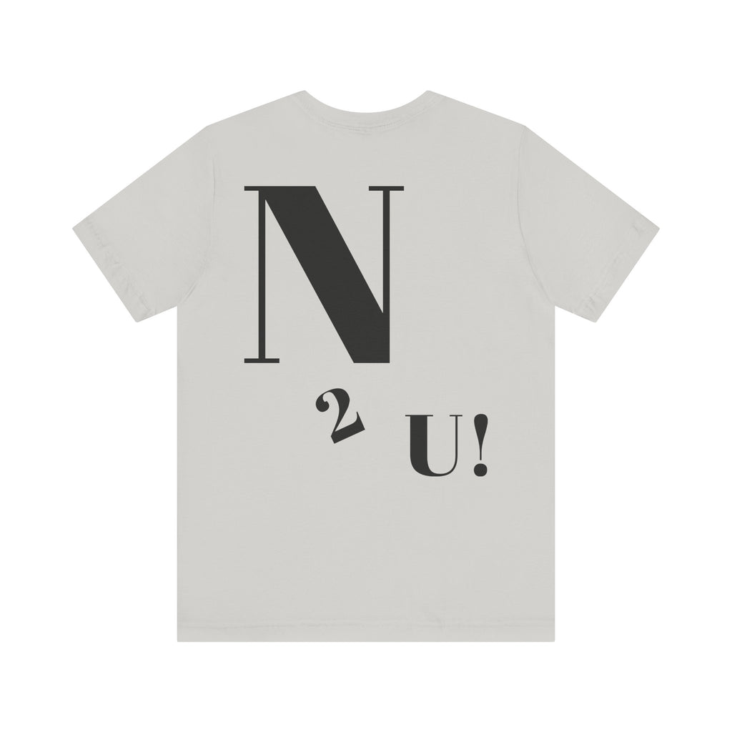 Eye-Catching Unisex Jersey Tee with Playful Text, Humor Shirt, Trendy Outfit, Gift for Friends, Everyday Casual Wear