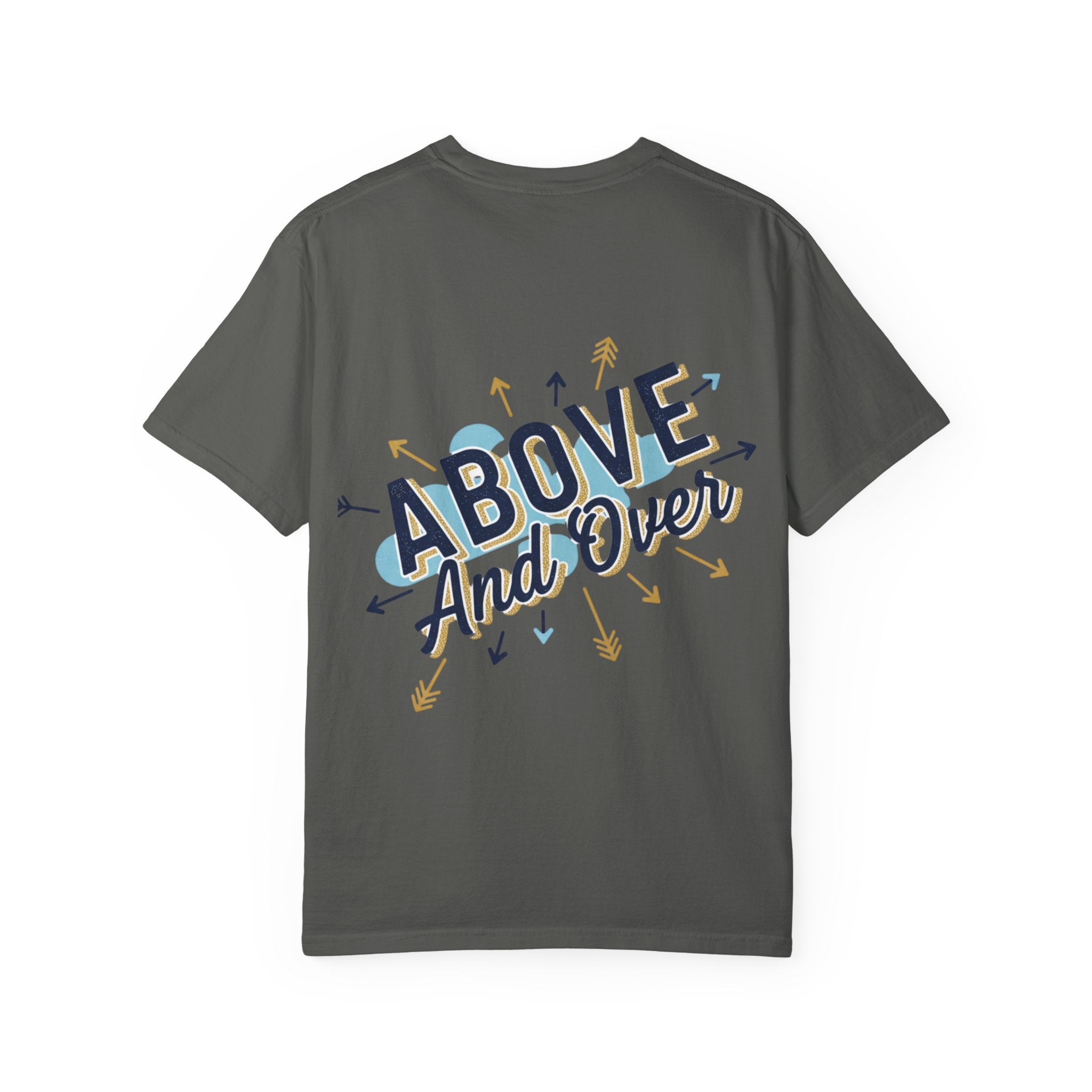 I Am A Cut Above T-Shirt — “Above and Over” Graphic Tee