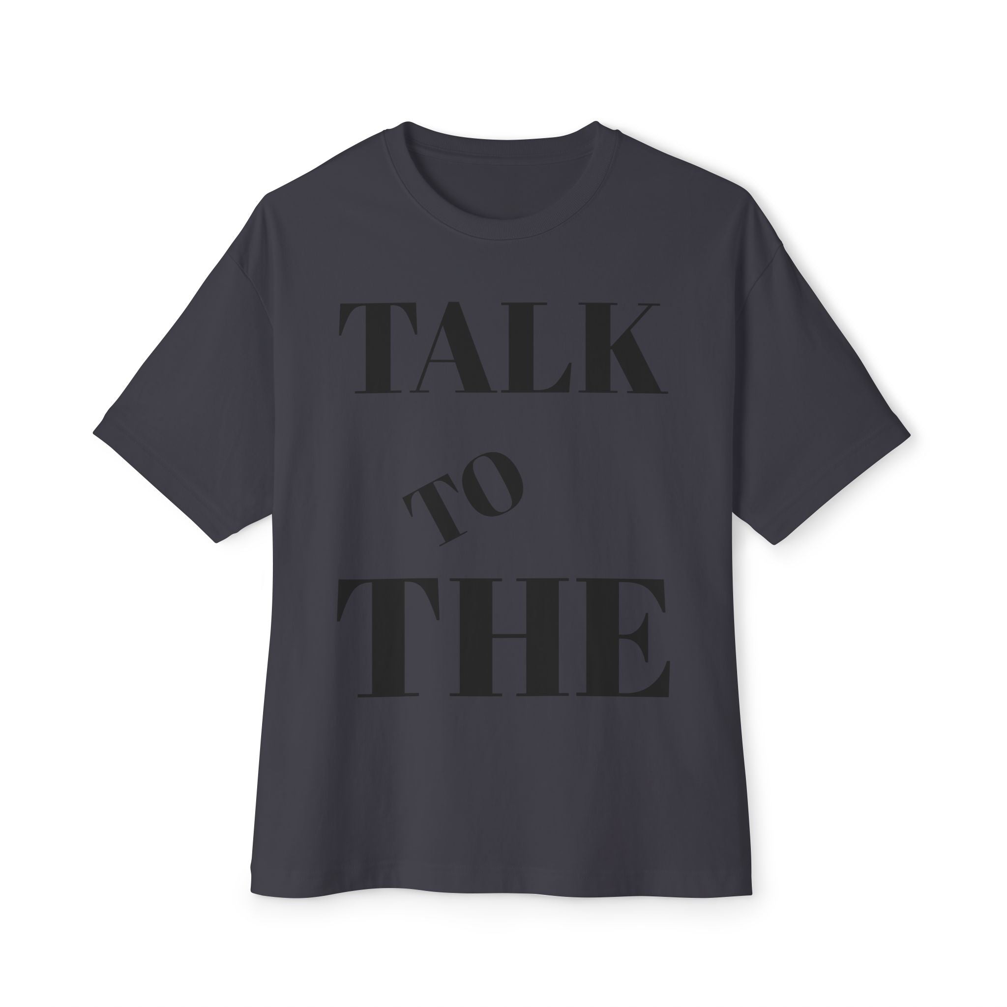 Talk to the Hand Oversized Tee, Unisex Boxy T-Shirt, Casual Wear, Comfortable Tee, Trendy Graphic Tee, Gift for Friends, Streetwear Fashion